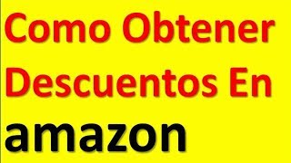 DESCUENTOS AMAZON CUPONES AMAZON VOUCHERS AMAZON [upl. by Esiuqram]