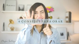 ¿Cómo orar 6 Consejos  Majo Solís  Vlog [upl. by Frieda]