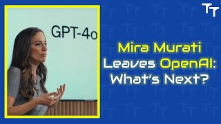 Mira Murati Leaves OpenAI What’s Next [upl. by Natanoj278]