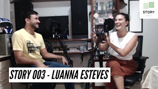 Story 003  LUANNA ESTEVES sobre o caminho até a TV e o Em Movimento [upl. by Jenei]