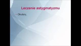 Objawy i leczenie astygmatyzmu [upl. by Ashatan]