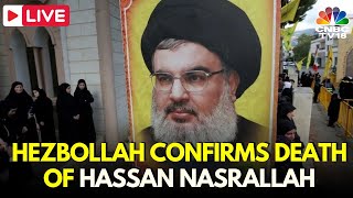 Hassan Nasrallah Latest News LIVE Hezbollah Officially Confirms Death Of Nasrallah  Israel  N18G [upl. by Tooley548]