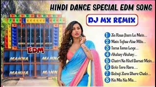 Dj Mx Remix Hindi Remix Songs  Hindi Dance Special EDM Remix Songs 2024 [upl. by Strickland491]