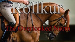 Rollkur The Overlooked Norm [upl. by Notliw]