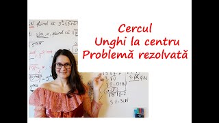 Lecția 36 Cercul Unghi la centru arc mic Problemă Clasa 7 cercul [upl. by Notlimah909]