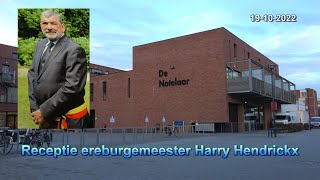 Receptie ereburgemeester Harry Hendrickx [upl. by Yenahs]