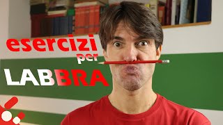 Le labbra rinforzarle per articolare meglio [upl. by Nojad]