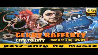 Gerry Rafferty  City To City  side 2 of 3 2024 ORIGINAL VINYL CUT HQ [upl. by Plante]