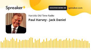 Paul Harvey  Jack Daniel [upl. by Adlesirg]