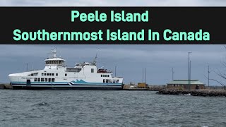 Pelee Island  Most Southernmost Land Point In Canada  Best Ferry Ride Leamington Canada [upl. by Eittik]