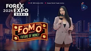 FOMO goes to FOREX EXPO Dubai 2024 [upl. by Casie]