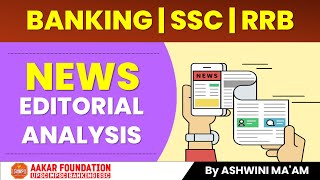 BANKING  SSC  RRB  Lect 6  NEWS EDITORIAL ANALYSIS  By ASHWINI MAAM [upl. by Anifares]