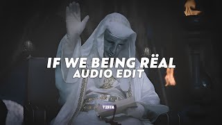 if we being rëal  yeat tiktok version edit audio [upl. by Wolfe]