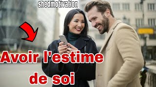 Comment avoir lestime de soi en 10 étapes  MOTIVATION PLUS [upl. by Ivette980]