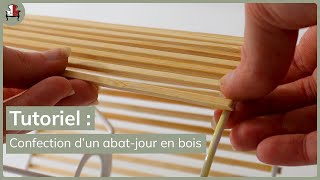 Comment confectionner un abatjour en bois [upl. by Adiaj]