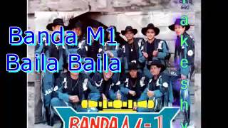 banda m1 baila baila [upl. by Myrtle]