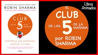 El Club de las 5 de la Mañana por Robin Sharma  Resumen Animado  Libros Animados [upl. by Esinel]