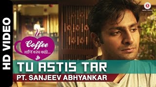 Tu Astis Tar  Coffee Ani Barach Kahi  Vaibbhav Tatwawdi amp Prarthana Behere [upl. by Eicart]