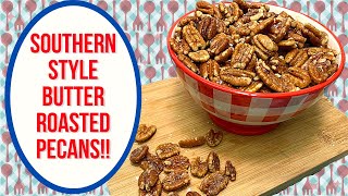 SOUTHERN STYLE BUTTER ROASTED PECANS FEATURING YORK PECAN COMPANY [upl. by Dambro]