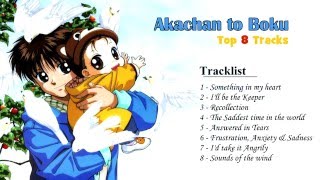 Akachan to Boku Soundtrack  My Top 8 Tracks [upl. by Erdnaxela]