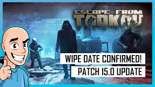 Escape from Tarkov August 2024 Wipe Date CONFIRMED Patch 150 Brings HUGE Updates  Are You Ready [upl. by Htenek]