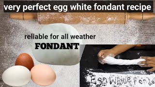 Egg white fondantMake the most perfect egg white fondant [upl. by Auston]