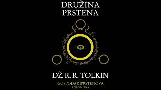 Gospodar prstenova  Knjige 1 i 2  Družina prstena [upl. by Selrahc]