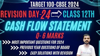 REVISION CLASS 12 ACCOUNTS  CASH FLOW STATEMENT  IMP QUES  PYQS  ONE SHOT  REVISION  DAY 24 [upl. by Laumas]