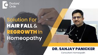 Hair Fall amp Regrowth Homeopathic Medicine hairgrowth hairfall DrSanjay PanickerDoctors Circle [upl. by Walrath603]