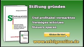 Vorteile einer Stiftung  Stiftungsgründung mit »Profit eV  eigen Stiftung gründen« [upl. by Annetta161]