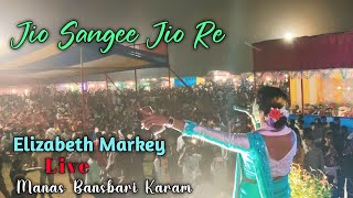 Elizabeth Markey live Jio Sangee Jio Re  Manas Basbari Karam [upl. by Rramed]