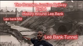 The Ovenden Junction Railway Part 4  Lee Bank Mills and Lee bank Tunnel [upl. by Sheelagh]