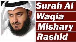 HEART MELTING Surah WAQIAH By Sheikh Mishary Rashid Al Afasy [upl. by Aekim922]