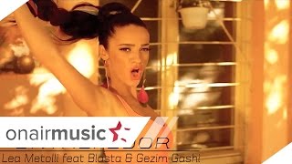 Lea Metolli feat Blasta amp Gezim Gashi  On the floor Official Video [upl. by Fechter]