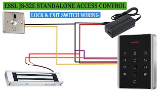 Essl JS32E Standalone Access control Power supply EM Lock amp Exit switch Wiring connection [upl. by Koball]