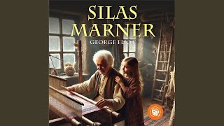 Chapter 140  Silas Marner [upl. by Eamanna]