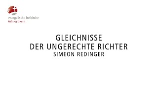 Gleichnisse  Der ungerechte Richter  Simeon Redinger [upl. by Adiol]