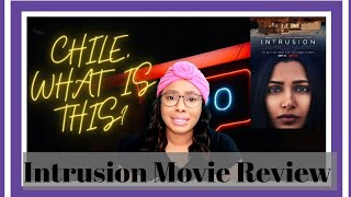 Netflix Original Intrusion Movie Review Spoilers Galore intrusion [upl. by Aivlys]