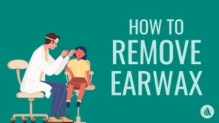 How to Remove Earwax  Merck Manual Professional Version [upl. by Monson669]