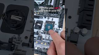 the chip in your PC you cannot upgrade [upl. by Awra]