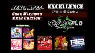 Massiv Excellence Soca 2012 Mixdown  Excellence Sound Krew amp Massiv Flo [upl. by Dick590]