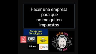 ¿Plataformas no me quita impuestos si hago una EMPRESA  comparación fisica vs empresa caso real [upl. by Nasia]