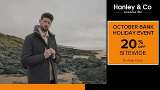 October Bank Holiday Event  20 Off Sitewide at Hanley amp Co [upl. by Kyla]