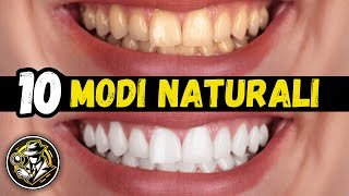 10 Modi Naturali per Sbiancare i Denti a Casa [upl. by Mitzie]