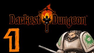 Lets Play Darkest Dungeon  Episode 1  Gameplay Introduction [upl. by Animehliw48]