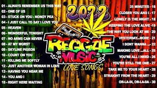 BEST ENGLISH REGGAE LOVE SONGS 2022  MOST REQUESTED REGGAE LOVE SONGS 2022  TOP 100 REGGAE SONGS [upl. by Yedorb506]