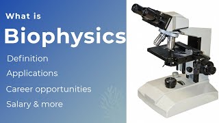 What is Biophysics I Biophysics Applications Career opportunities Salary amp More [upl. by Corydon]