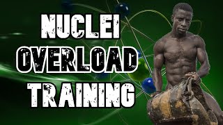 Nuclei overload training  The best way to build muscle mass [upl. by Moitoso]