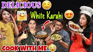 Super Delicious 😋🤤 White Chicken Karahi Recipe  PEHLI BAR KHANA BNAYA 👩‍🍳😍  Ghar Walo Ka Reaction😱 [upl. by Ive921]