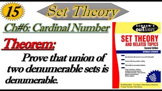 Lec15Union of two Denumerable sets is DenumerableSet Theory by Schaums outline series [upl. by Wurster]